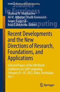 bokomslag Recent Developments and the New Directions of Research, Foundations, and Applications