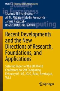 bokomslag Recent Developments and the New Directions of Research, Foundations, and Applications