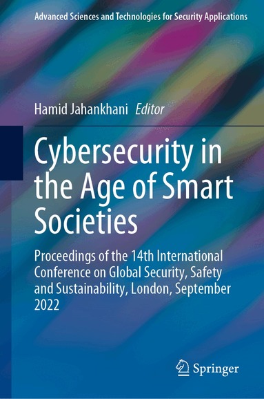 Hamid Jahankhani - Cybersecurity in the Age of Smart Societies, Inbunden