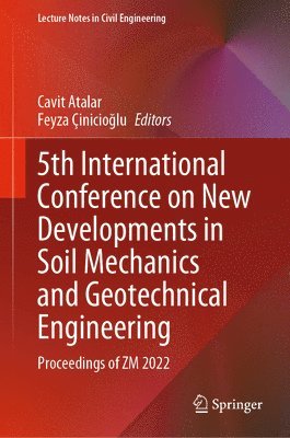 5th International Conference on New Developments in Soil Mechanics and Geotechnical Engineering 1