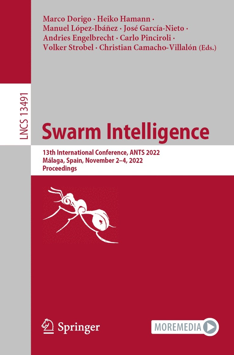 Marco Dorigo, Heiko Hamann, Manuel López-Ibáñez, José García-Nieto, Andries Engelbrecht, Carlo Pinciroli, Volker Strobel, Christian Camacho-Villalón, Manuel Lopez-Ibanez, Jose Garcia-Nieto, Christian Camacho-Villalon - Swarm Intelligence, Häftad