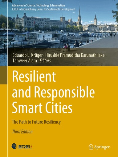Eduardo L. Krüger, Hirushie Pramuditha Karunathilake, Tanweer Alam - Resilient and Responsible Smart Cities, Inbunden