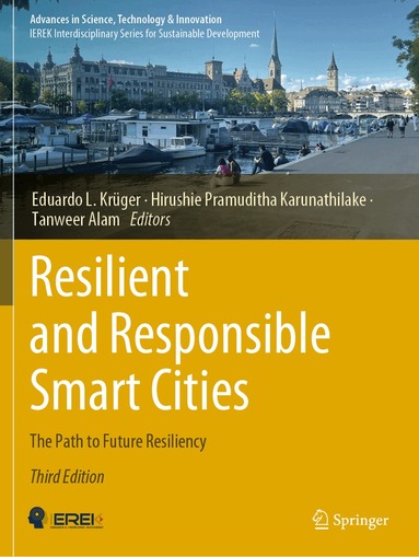 Eduardo L. Krüger, Hirushie Pramuditha Karunathilake, Tanweer Alam - Resilient and Responsible Smart Cities, Häftad