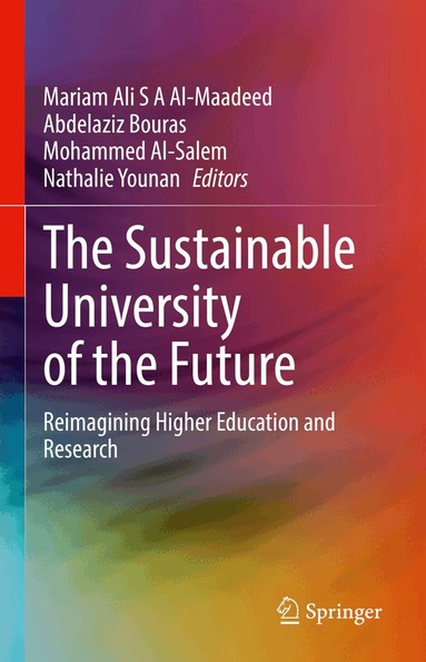Mariam Ali S A Al-Maadeed, Abdelaziz Bouras, Mohammed Al-Salem, Nathalie Younan - Sustainable University of the Future, Inbunden