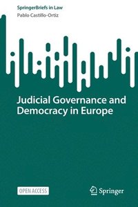 bokomslag Judicial Governance and Democracy in Europe