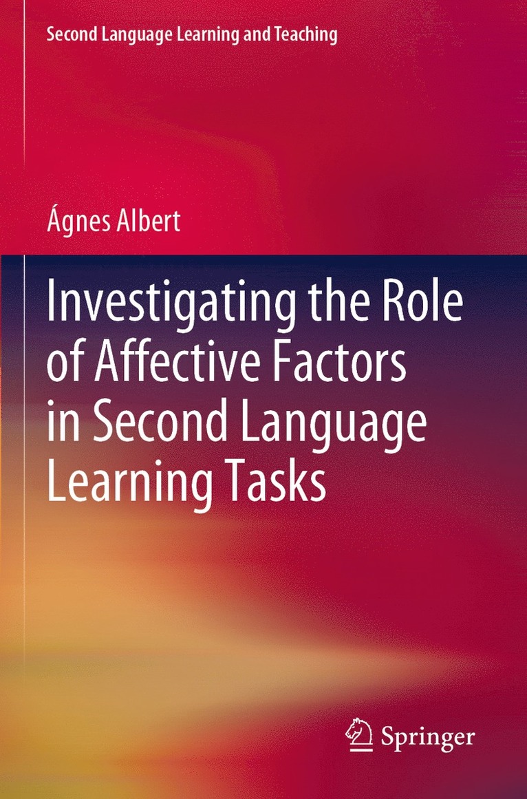 Investigating the Role of Affective Factors in Second Language Learning Tasks 1