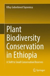 bokomslag Plant Biodiversity Conservation in Ethiopia