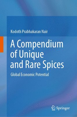 A Compendium of Unique and Rare Spices 1