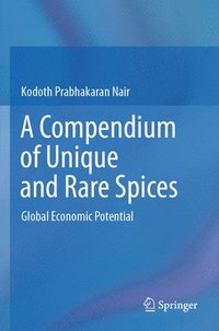 bokomslag A Compendium of Unique and Rare Spices