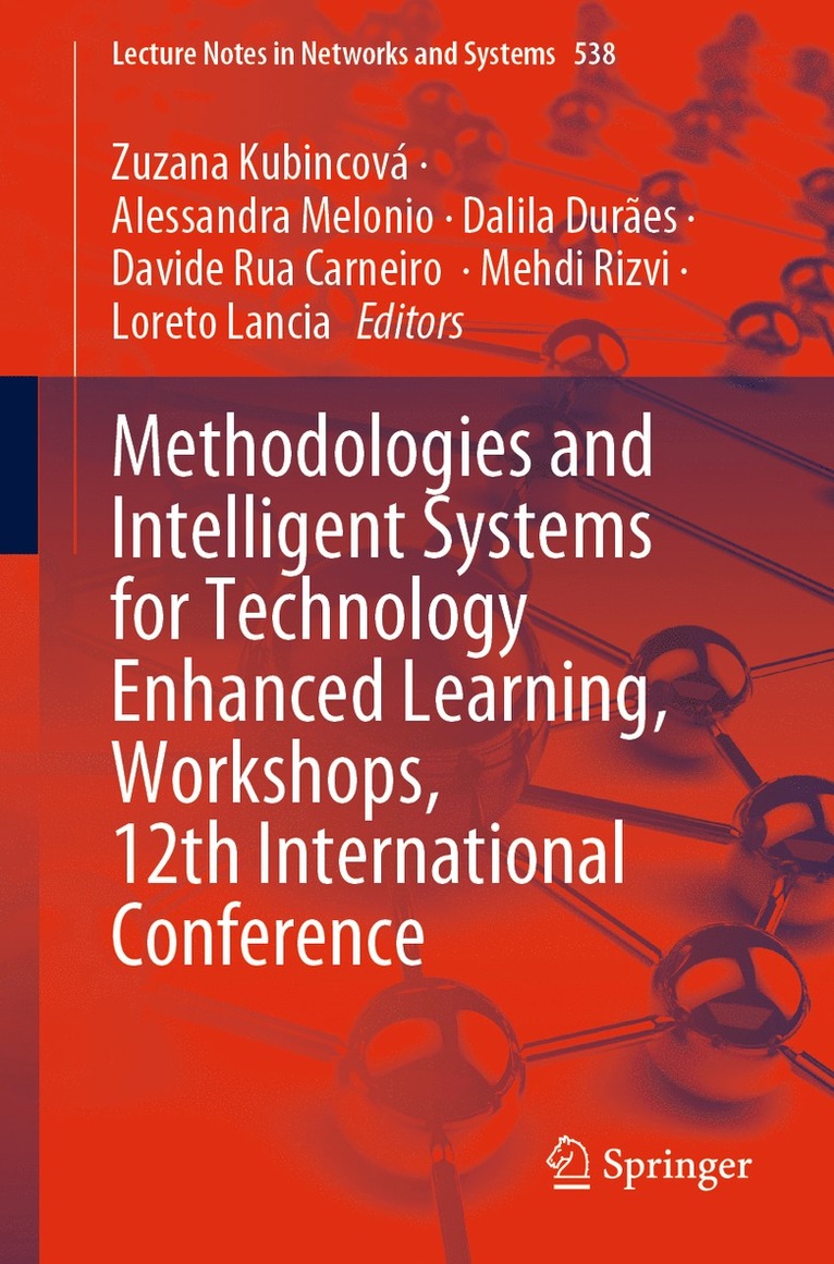 Zuzana Kubincová, Alessandra Melonio, Dalila Durães, Davide Rua Carneiro, Mehdi Rizvi, Loreto Lancia, Zuzana Kubincova, Dalila Duraes - Methodologies and Intelligent Systems for Technology Enhanced Learning, Workshops, 12th International Conference, Häftad