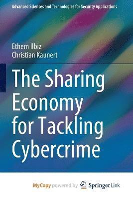 The Sharing Economy for Tackling Cybercrime 1