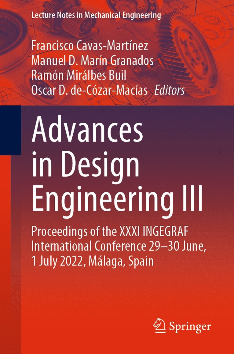 Francisco Cavas-Martínez, Manuel D. Marín Granados, Ramón Mirálbes Buil, Oscar D. de-Cózar-Macías, Francisco Cavas-Martinez, Manuel D. Marin Granados, Ramon Miralbes Buil, Oscar D. de-Cozar-Macias - Advances in Design Engineering III, Häftad