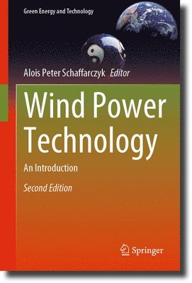 Alois Peter Schaffarczyk - Wind Power Technology, Inbunden