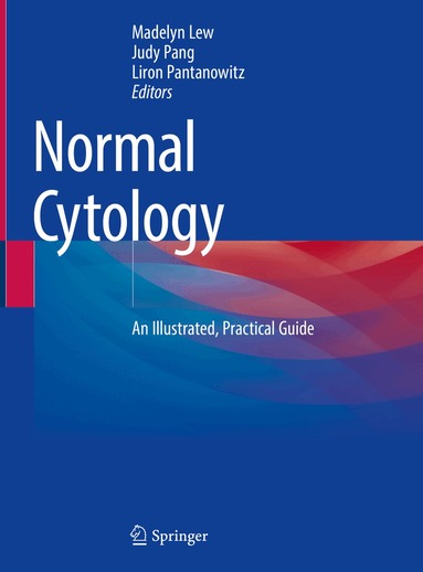 Madelyn Lew, Judy Pang, Liron Pantanowitz - Normal Cytology, Inbunden