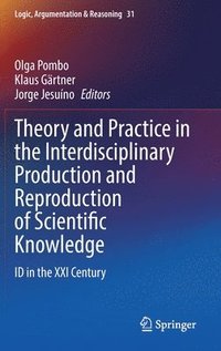 bokomslag Theory and Practice in the Interdisciplinary Production and Reproduction of Scientific Knowledge