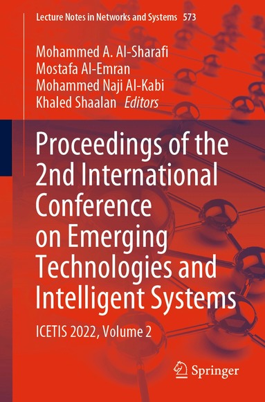 Mohammed A. Al-Sharafi, Mostafa Al-Emran, Mohammed Naji Al-Kabi, Khaled Shaalan - Proceedings of the 2nd International Conference on Emerging Technologies and Intelligent Systems, Häftad