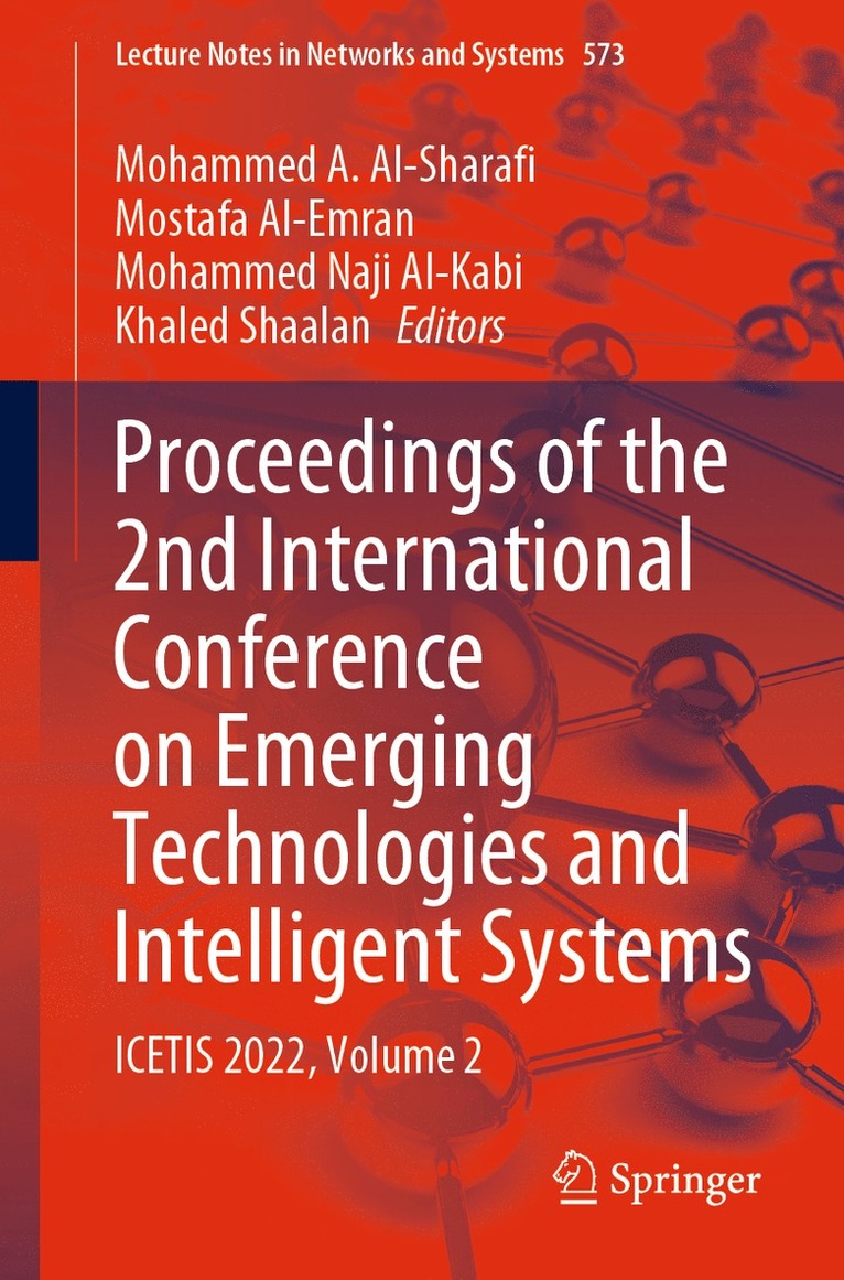 Mohammed A. Al-Sharafi, Mostafa Al-Emran, Mohammed Naji Al-Kabi, Khaled Shaalan - Proceedings of the 2nd International Conference on Emerging Technologies and Intelligent Systems, Häftad