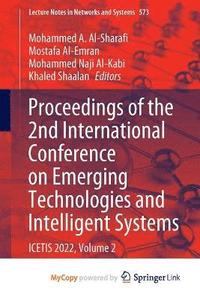 bokomslag Proceedings of the 2nd International Conference on Emerging Technologies and Intelligent Systems