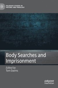 bokomslag Body Searches and Imprisonment