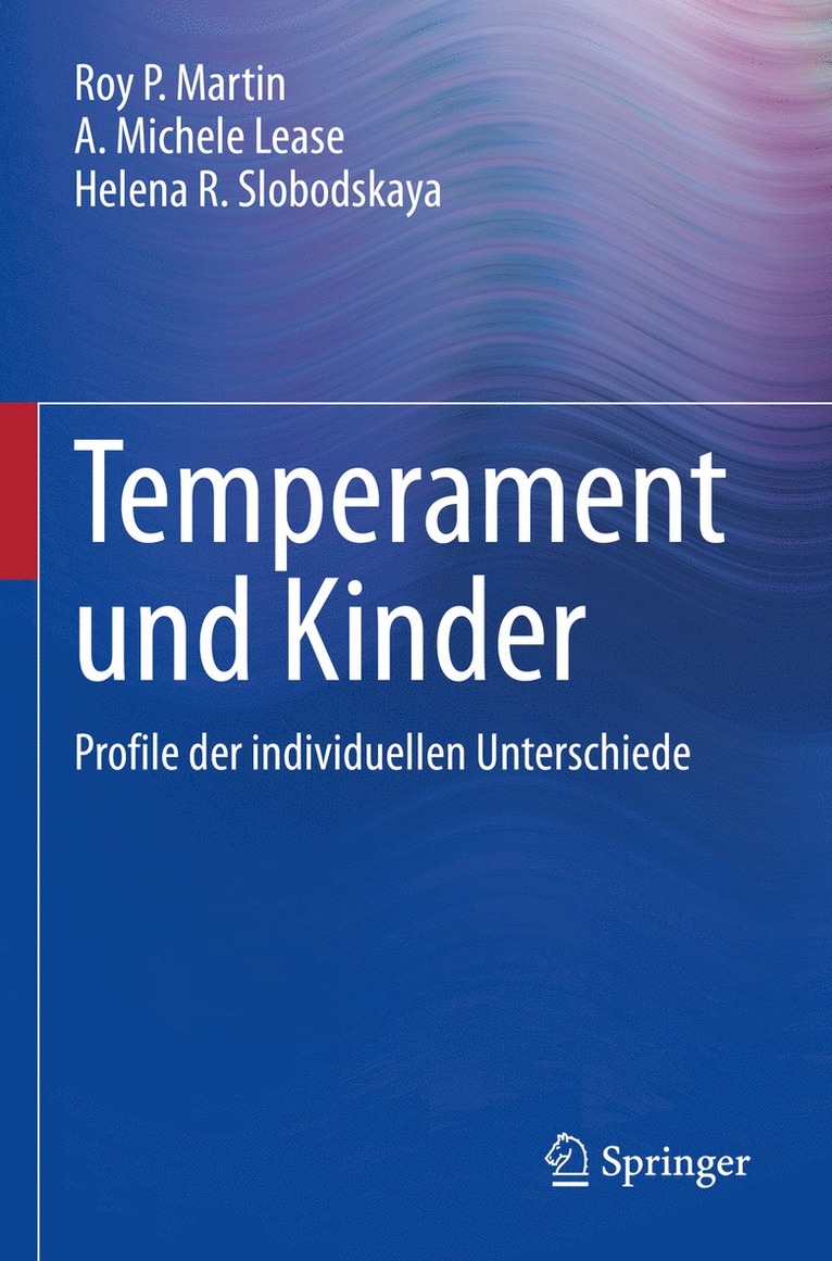 Roy P. Martin, A. Michele Lease, Helena R. Slobodskaya - Temperament und Kinder, Häftad