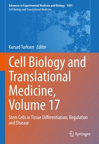 bokomslag Cell Biology and Translational Medicine, Volume 17