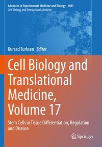 bokomslag Cell Biology and Translational Medicine, Volume 17