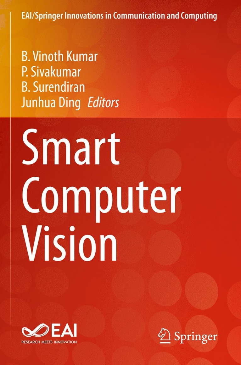 B. Vinoth Kumar, P. Sivakumar, B. Surendiran, Junhua Ding - Smart Computer Vision, Häftad