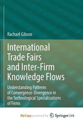 bokomslag International Trade Fairs and Inter-Firm Knowledge Flows