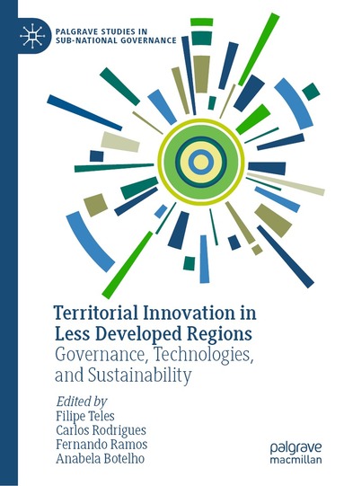 Filipe Teles, Carlos Rodrigues, Fernando Ramos, Anabela Botelho - Territorial Innovation in Less Developed Regions, Inbunden