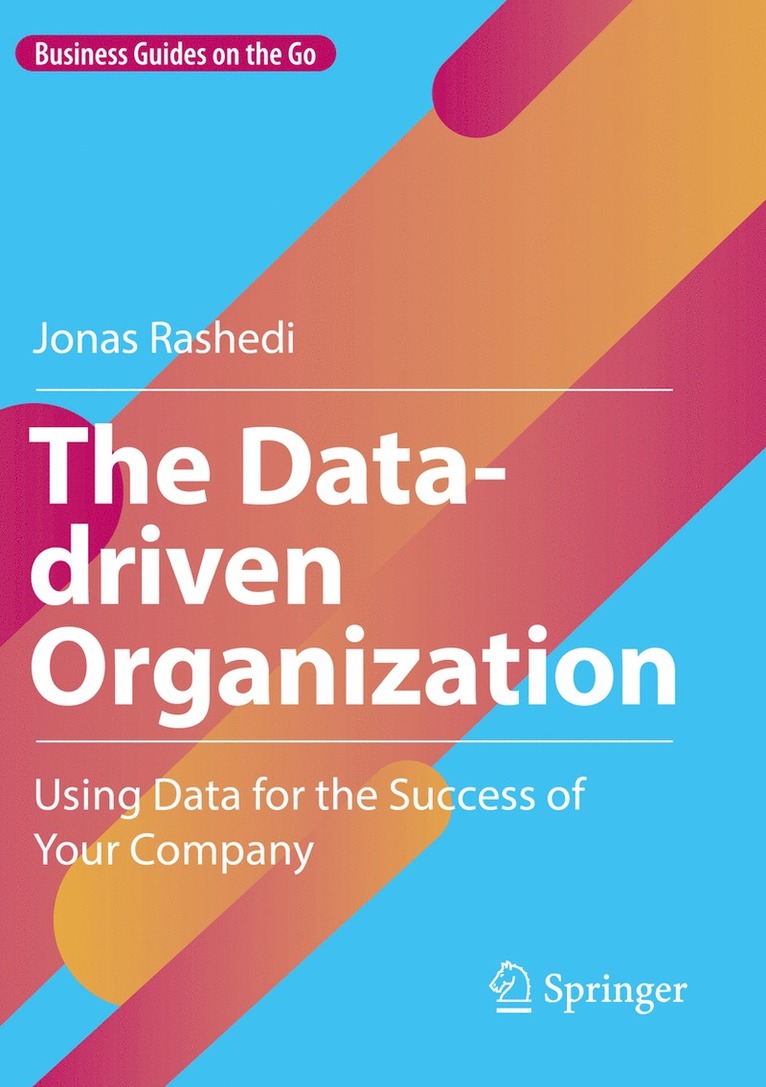 Jonas Rashedi - Data-driven Organization, Häftad