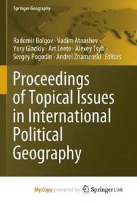 bokomslag Proceedings of Topical Issues in International Political Geography