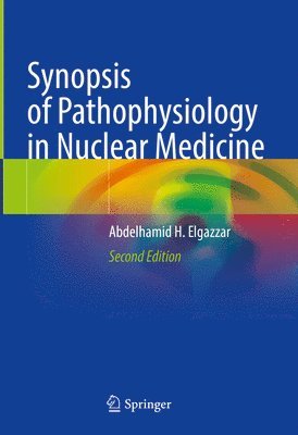 bokomslag Synopsis of Pathophysiology in Nuclear Medicine