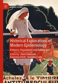 bokomslag Historical Explorations of Modern Epidemiology