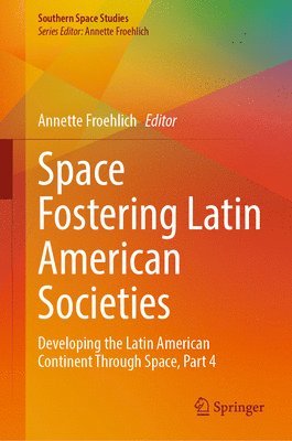 bokomslag Space Fostering Latin American Societies