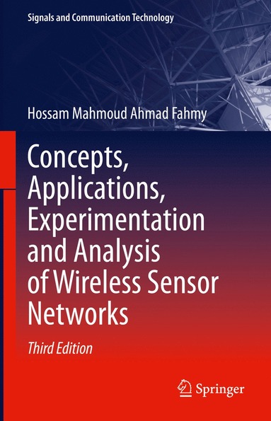 bokomslag Concepts, Applications, Experimentation and Analysis of Wireless Sensor Networks