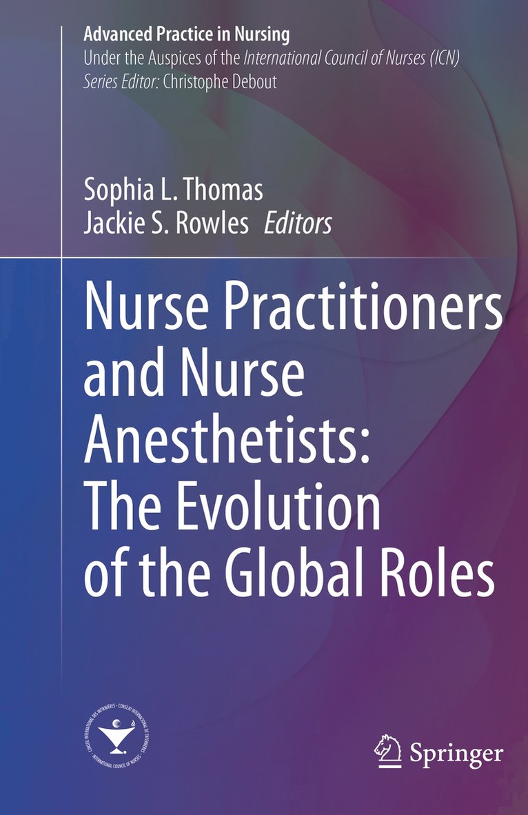 Nurse Practitioners and Nurse Anesthetists: The Evolution of the Global Roles