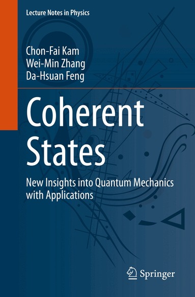 Chon-Fai Kam, Wei-Min Zhang, Da-Hsuan Feng - Coherent States, Häftad