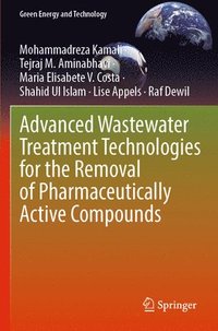 bokomslag Advanced Wastewater Treatment Technologies for the Removal of Pharmaceutically Active Compounds