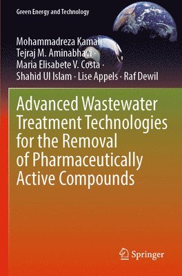 bokomslag Advanced Wastewater Treatment Technologies for the Removal of Pharmaceutically Active Compounds