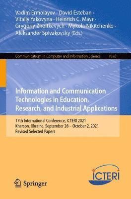 bokomslag Information and Communication Technologies in Education, Research, and Industrial Applications