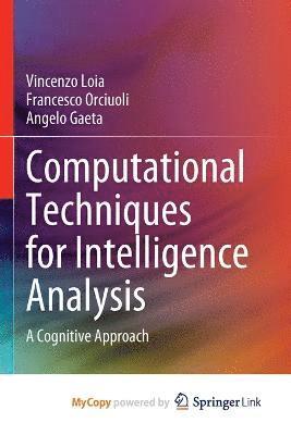 Computational Techniques for Intelligence Analysis 1