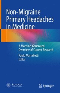 bokomslag Non-Migraine Primary Headaches in Medicine