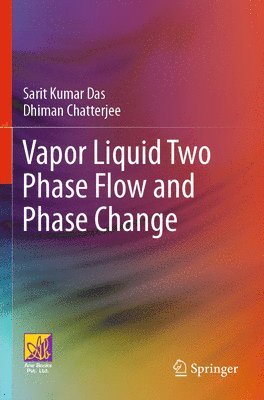 Vapor Liquid Two Phase Flow and Phase Change 1