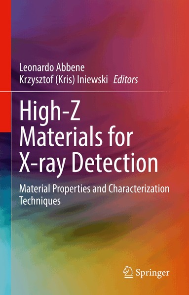 Leonardo Abbene, Krzysztof (Kris) Iniewski - High-Z Materials for X-ray Detection, Inbunden