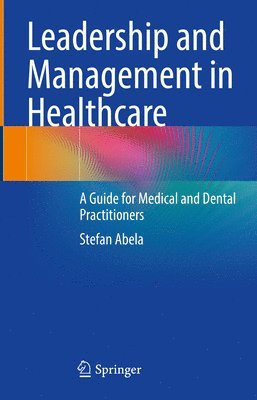 Leadership and Management in Healthcare 1