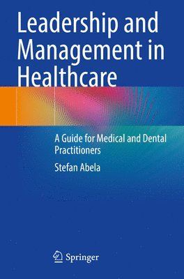 Leadership and Management in Healthcare 1