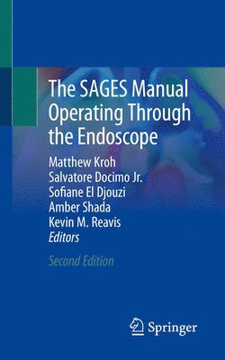 The SAGES Manual Operating Through the Endoscope 1