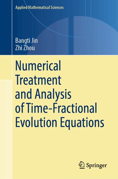 Bangti Jin, Zhi Zhou - Numerical Treatment and Analysis of Time-Fractional Evolution Equations, Inbunden