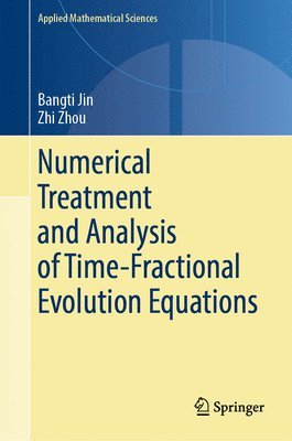 Numerical Treatment and Analysis of Time-Fractional Evolution Equations 1