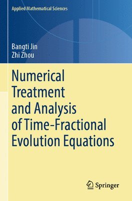 Numerical Treatment and Analysis of Time-Fractional Evolution Equations 1